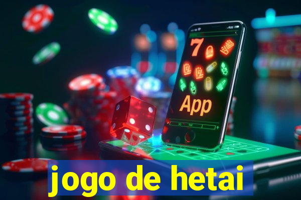 jogo de hetai